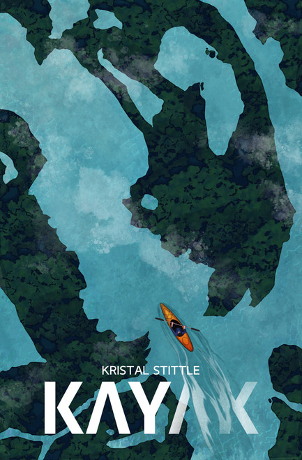 Kayak by Kristal Stittle, Kristal Stittle, Blacky Shepherd, Blacky Shepherd, 9781959790570