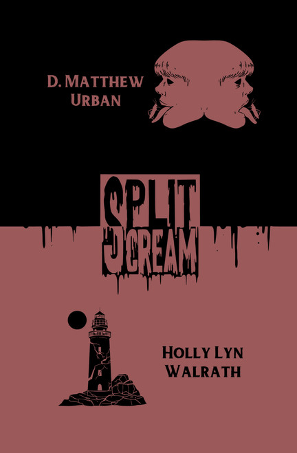 Split Scream Volume Four by D Urban, D Urban, Evangeline Gallagher, Evangeline Gallagher, Echo Echo, Echo Echo, Alex Ebenstein, Alex Ebenstein, Holly Lyn Walrath, Holly Lyn Walrath, 9781959790129