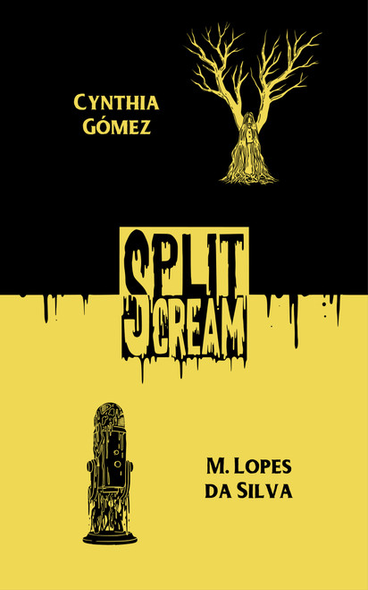 Split Scream Volume Two by Alex Ebenstein, Alex Ebenstein, M. Lopes da Silva, M. Lopes da Silva, Cynthia Gomez, C. Paul Ramey, Cynthia Gomez, C. Paul Ramey, 9781959790150