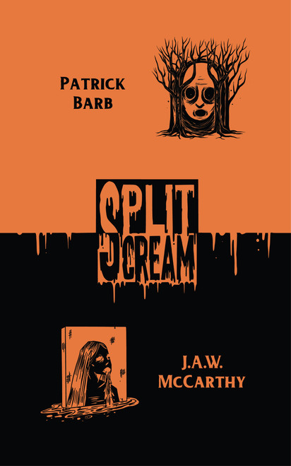 Split Scream Volume Three by Patrick Barb, Patrick Barb, Alex Ebenstein, Alex Ebenstein, Ryan Mills, Ryan Mills, J McCarthy, J McCarthy, 9781959790174