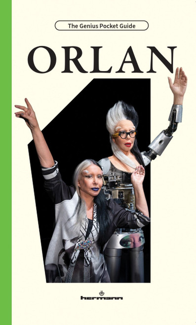 ORLAN by Arthur Cohen, Arthur Cohen, Primavera de Filippi, Primavera de Filippi, Glenn Mathes, Barbara Menga, Barbara Menga, ORLAN, 9798900080345