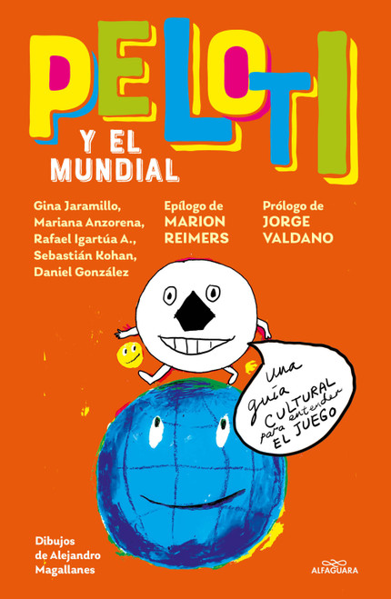 Peloti y el mundial - hola me llamo peloti / Peloti and the Soccer World Cup (Spanish Edition) by Gina Jaramillo, 9786073872706