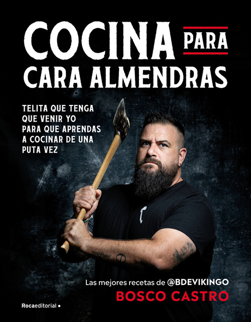 Cocina para cara almendras / Cooking for cara almendras (Spanish Edition) by Bosco Castro, 9788410442771