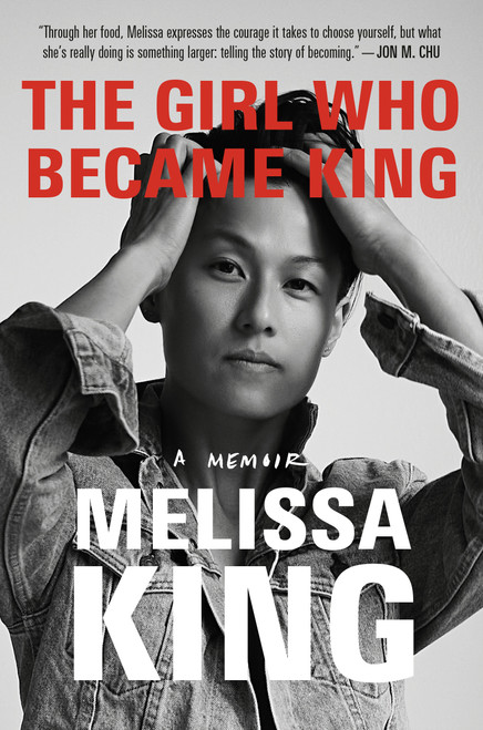 The Girl Who Became King (A Memoir) by Melissa King, 9780593594872