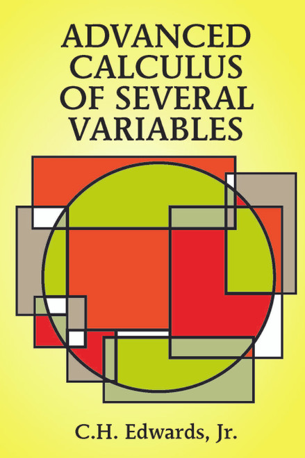 Advanced Calculus of Several Variables by C. H. Edwards, 9780486683362