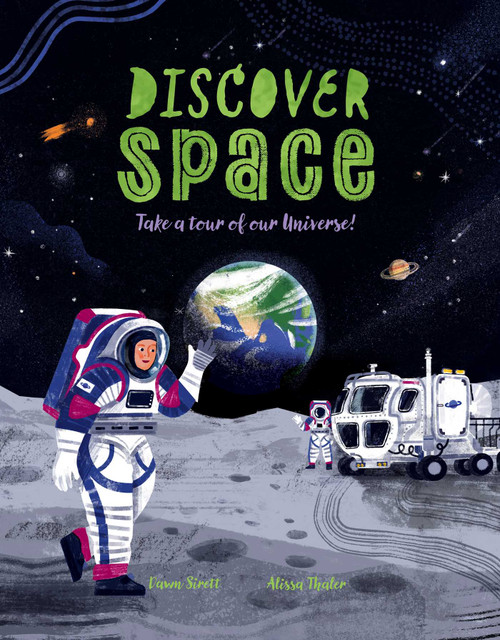 Discover Space (Take a tour of our Universe!) by Sirett, 9781398874879