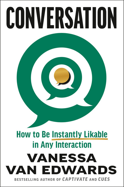 Conversation (How to Be Instantly Likeable in Any Interaction) by Vanessa Van Edwards, 9798217048298