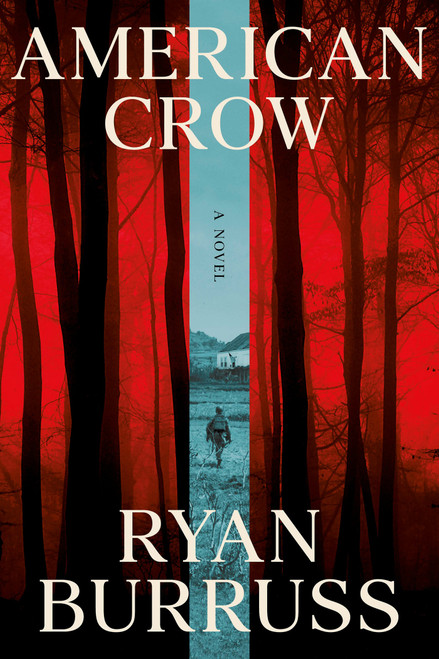 American Crow (A Novel) by Ryan  Burruss, 9781640097827