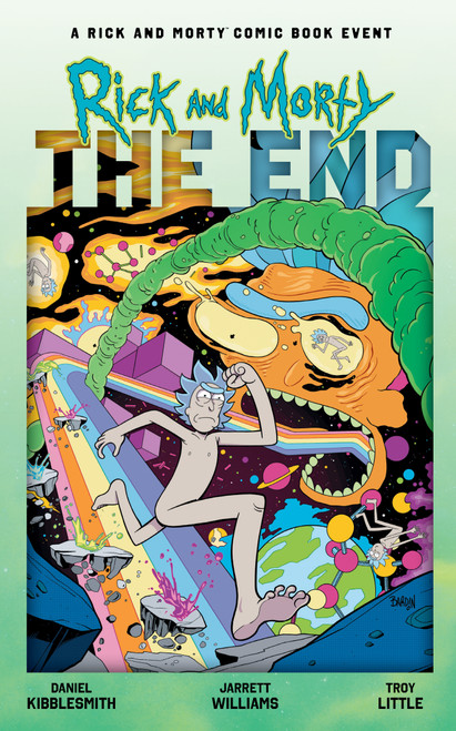 Rick and Morty: The End by Daniel Kibblesmith, Jarrett Williams, Troy Little, 9798894883434