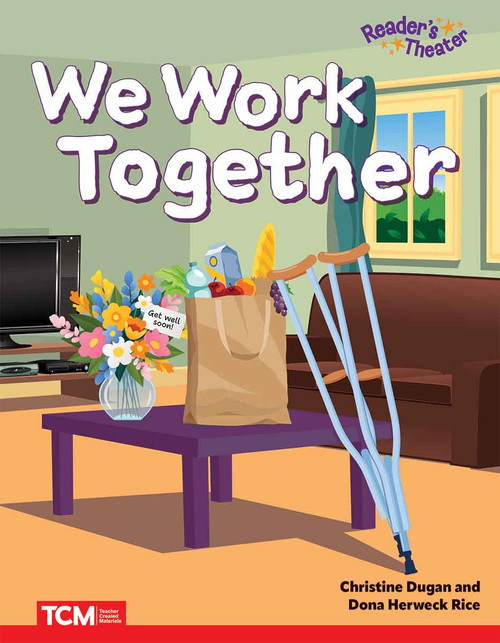 We Work Together by Christine Dugan, Dona Herweck Rice, 9798330930210