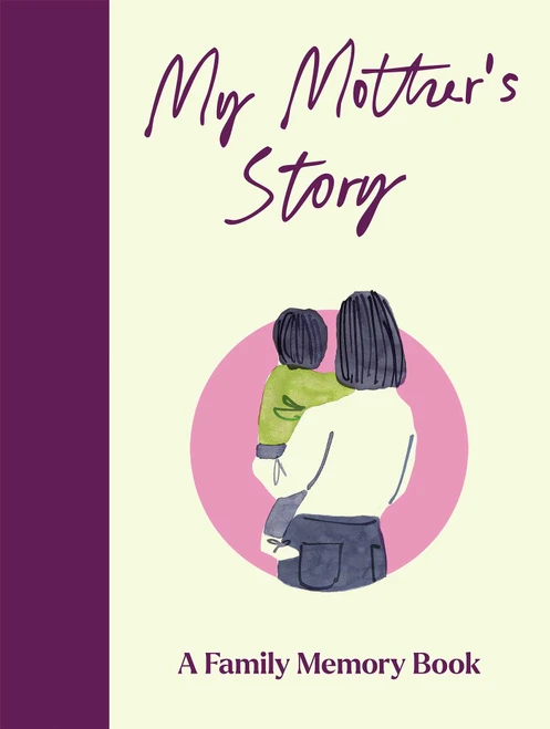 My Mother's Story (A Keepsake Memory Journal for Your Mother With Quotes, Illustrations, and 60 Life Story Prompts) by Bedford Square Publishers, 9781835015377