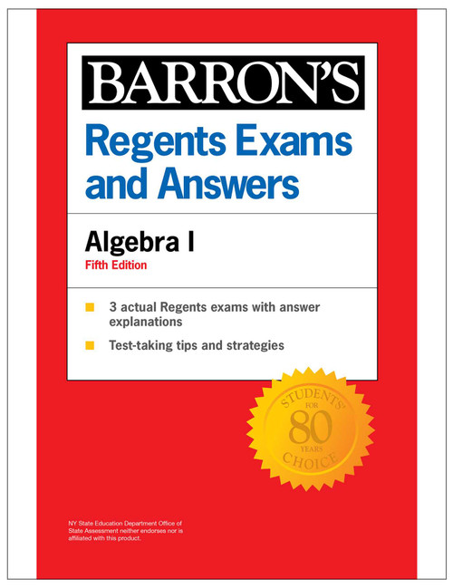 Regents Exams and Answers: Algebra I, Fifth Edition, (Barron's New York Regents) by Gary M. Rubinstein, 9798349703621
