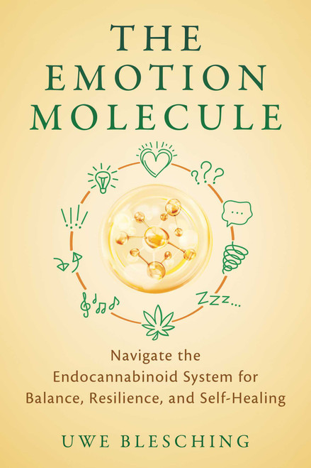 The Emotion Molecule (Navigate the Endocannabinoid System for Balance, Resilience, and Self-Healing) by Uwe Blesching, 9798888504048