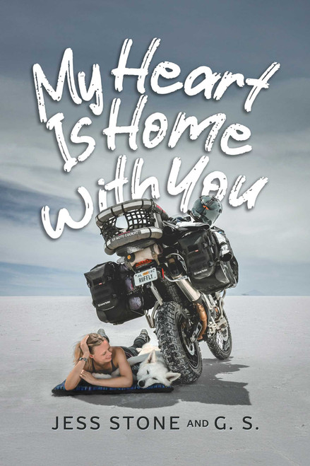 My Heart Is Home with You by Jess Stone, G. S., 9798895654187