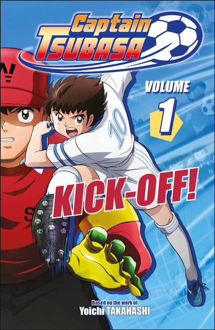 Captain Tsubasa Volume 1 Kick-Off! by DK, 9798217315321