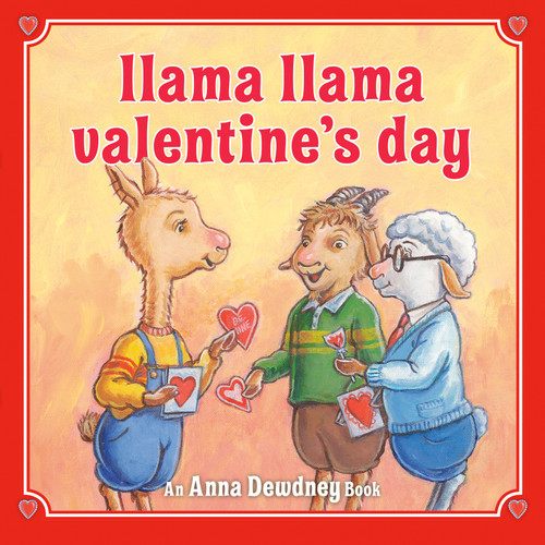Llama Llama Valentine's Day (A Valentine's Day Book for Kids and Toddlers) by Anna Dewdney, JT Morrow, 9780593692929