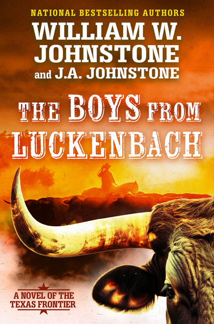 The Boys from Luckenbach by William W. Johnstone, J.A. Johnstone, 9780786052004