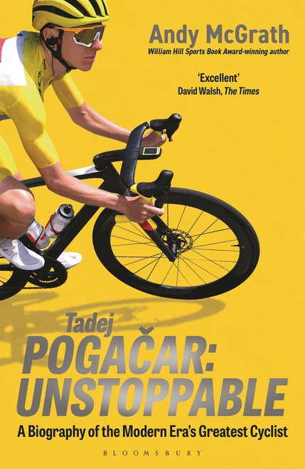 Tadej Pogacar (Unstoppable) by Andy McGrath, 9781399426558