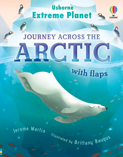 Extreme Planet: Journey Across The Arctic by Jerome Martin, Brittany Baugus, 9781805078432