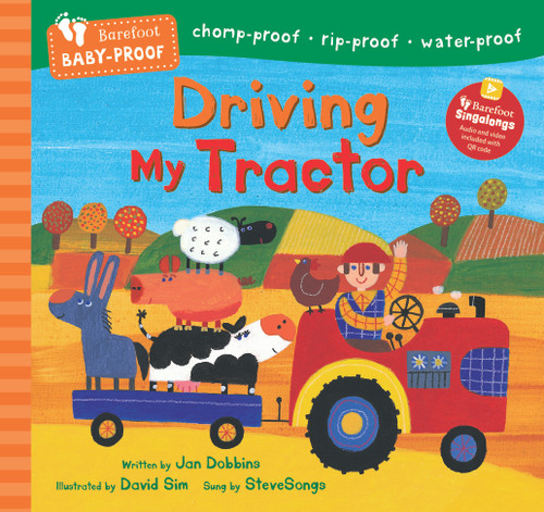 Barefoot Baby-Proof: Driving My Tractor by Jan Dobbins, David Sim, SteveSongs, 9798898592196