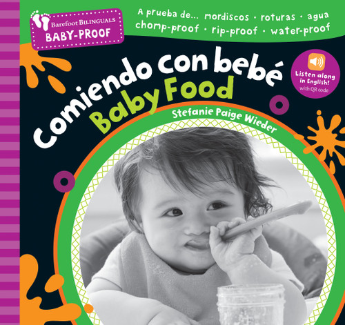 Barefoot Baby-Proof: Comiendo con bebé / Baby Food (Bilingual Edition) by Stefanie Paige Wieder, 9798898592233