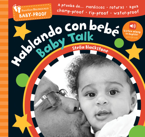 Barefoot Baby-Proof: Baby Talk / Hablando con bebé (Bilingual Edition) by Stella Blackstone, 9798898592257