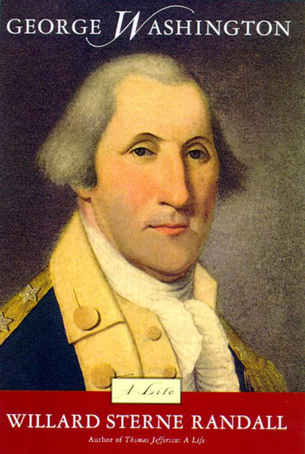 George Washington (A Life) by Willard Sterne Randall, 9780805059922