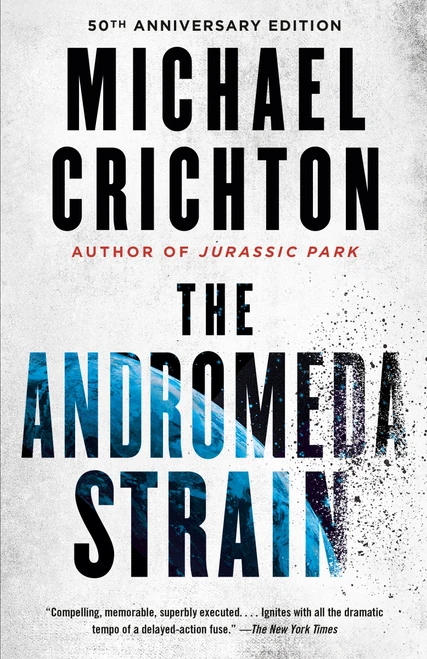 The Andromeda Strain by Michael Crichton, 9781101974490