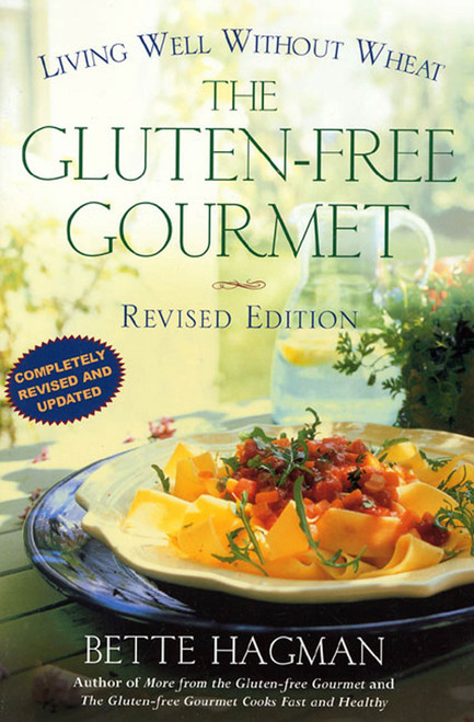 The Gluten-free Gourmet, Second Edition (Living Well Without Wheat) by Bette Hagman, 9780805064841