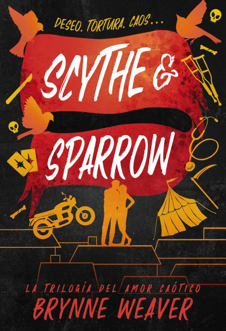 Scythe & Sparrow (La trilogía del amor caótico 3) (Spanish Edition) by Brynne Weaver, Ana María Navalón Valera, 9788419822987