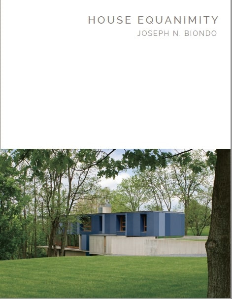House Equanimity (Joseph N. Biondo - Masterpiece Series) by Wendy Ornelas, Byron Hawes, Joseph N. Biondo, 9781946226068