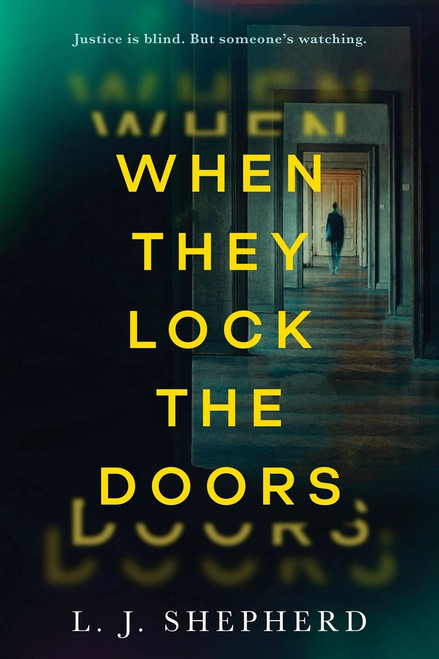 When They Lock the Doors (A Novel) by L.J. Shepherd, 9781728298467