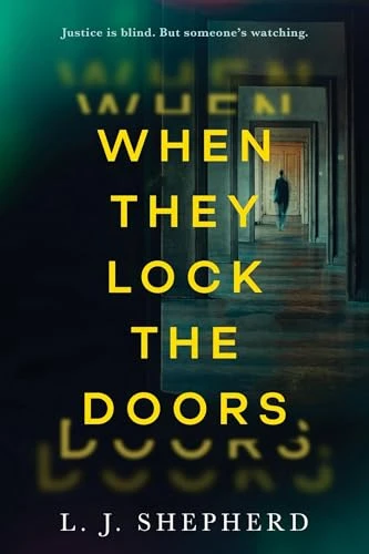 When They Lock the Doors (A Novel) by L.J. Shepherd, 9781728298467