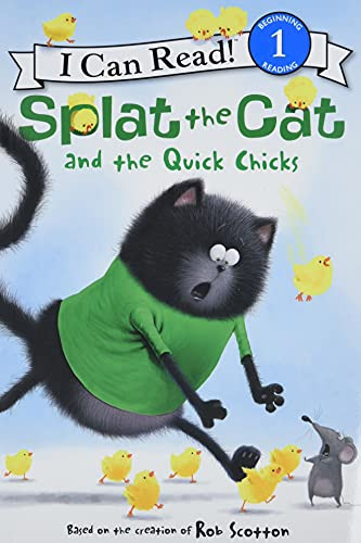 Splat the Cat and the Quick Chicks (An Easter And Springtime Book For Kids) by Rob Scotton, Rob Scotton, 9780062294241