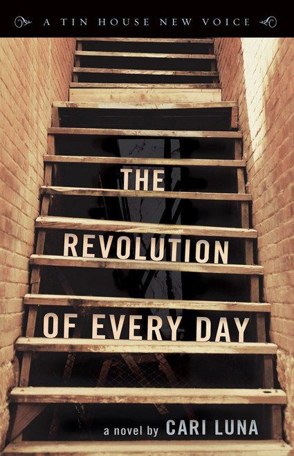 The Revolution of Every Day by Cari Luna, 9781935639640