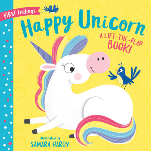 First Feelings: Happy Unicorn by Clever Publishing, Samara Hardy, 9781951100971