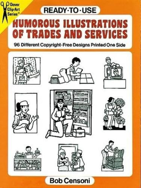 Ready-to-Use Humorous Illustrations of Trades and Services (96 Different Copyright-Free Designs Printed One Side) by Bob Censoni, 9780486275369