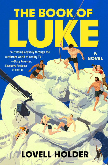 The Book of Luke (A Novel) by Lovell Holder, 9781538770160