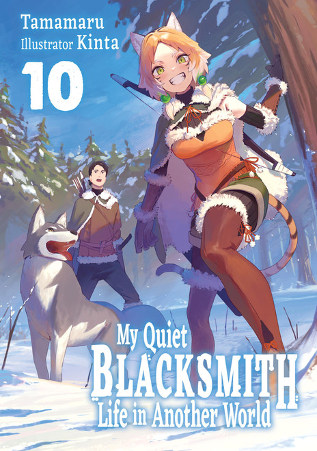 My Quiet Blacksmith Life in Another World: Volume 10 (Light Novel) by Tamamaru, Kinta, piyo, 9781718345270