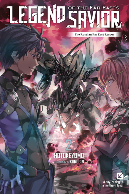 Legend of the Far East's Savior, Vol. 2 (The Russian Far East Rescue) by hotokeyomo, Kurogin, Haydn Trowell, 9798855424775