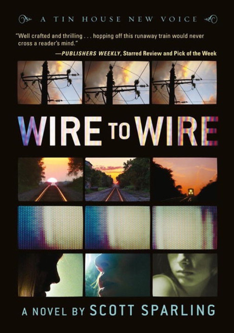 Wire to Wire by Scott Sparling, 9781935639053