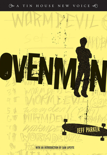 Ovenman (A Novel) by Jeff Parker, Sam Lipsyte, 9780977698929