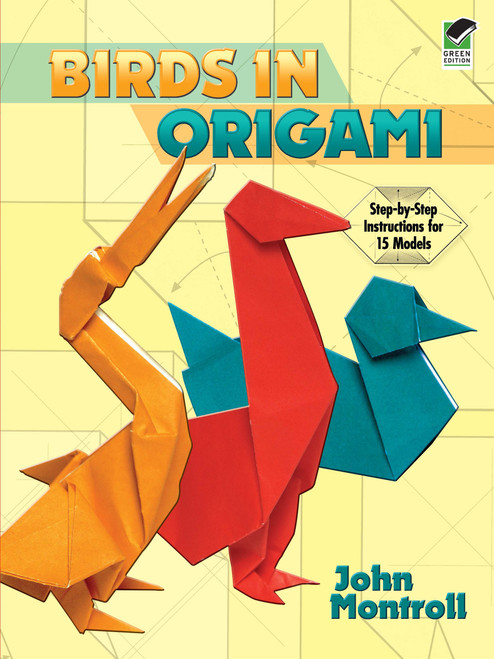 Birds in Origami by John Montroll, 9780486283418
