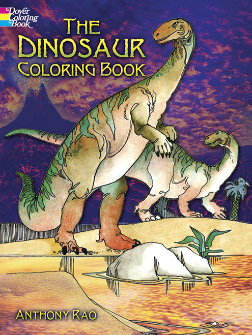 The Dinosaur Coloring Book by Anthony Rao, 9780486240220