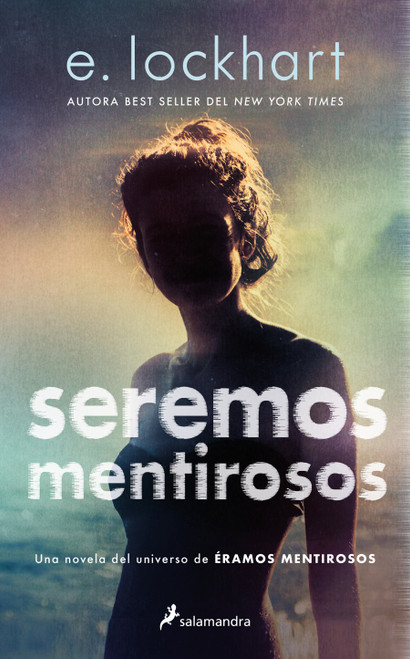 Seremos mentirosos / We Fell Apart: A We Were Liars Novel (Spanish Edition) by E. Lockhart, 9788419868589