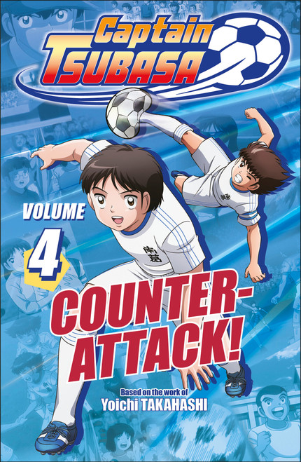Captain Tsubasa Volume 4 Counter Attack! by DK, 9798217315352