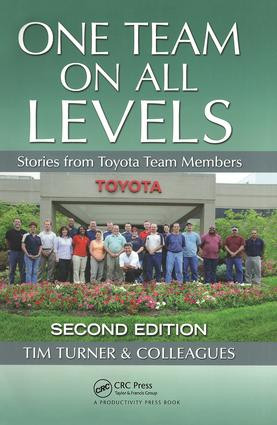 One Team on All Levels (Stories from Toyota Team Members, Second Edition) by Tim Turner, 9781439860670
