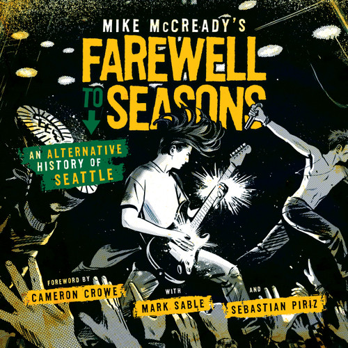 Mike McCready's Farewell to Seasons by Mike McCready, Mark Sable, Sebastiän Piriz, R Kikuo Johnson, 9798886562491