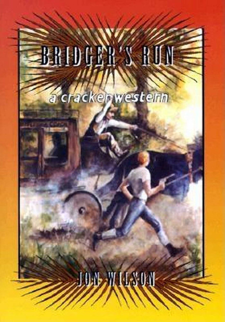 Bridger's Run by Jon Wilson, 9781561641703