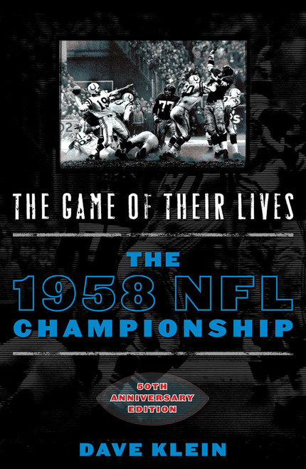 The Game of Their Lives (The 1958 NFL Championship) by Dave Klein, 9781589793842